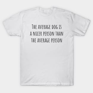 The Average Dog T-Shirt